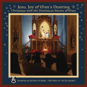 Dominican Sisters of Mary - Jesu Joy of Man's Desiring (CD) - 1 of 1