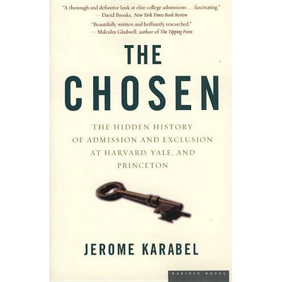 The Chosen - by  Jerome Karabel (Paperback)