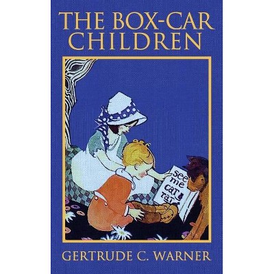 The Box-Car Children - by  Gertrude Chandler Warner (Hardcover)