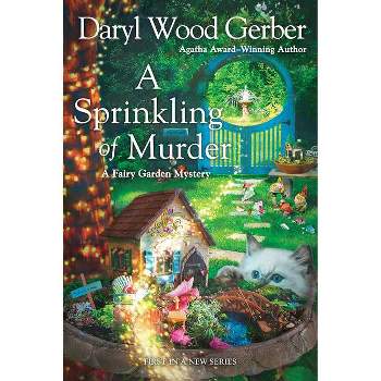 A Sprinkling of Murder - (A Fairy Garden Mystery) by  Daryl Wood Gerber (Paperback)