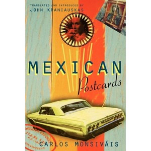 Mexican Postcards - (Critical Studies in Latin American and Iberian Culture) by  Carlos Monsivais (Paperback) - 1 of 1