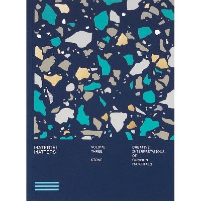 Material Matters: Stone - By Victionary (paperback) : Target