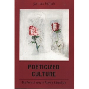 Poeticized Culture - by  James Hersh (Paperback) - 1 of 1
