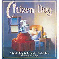 Citizen Dog - by  Mark Ohare (Paperback)