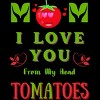 Women's Design By Humans Mom I Love You From My Head Tomatoes By Wortex Racerback Tank Top - 2 of 2