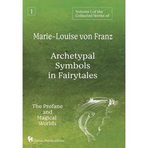 Volume 1 of the Collected Works of Marie-Louise von Franz - by  Marie-Louise Von Franz (Hardcover) - 1 of 1