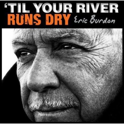 Eric Burdon - Til Your River Runs Dry (Vinyl)
