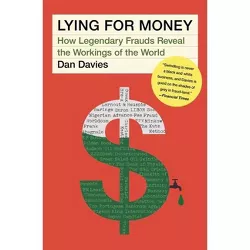 Lying for Money - by Dan Davies