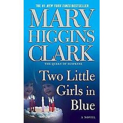  Two Little Girls in Blue (Reprint) (Paperback) by Mary Higgins Clark 