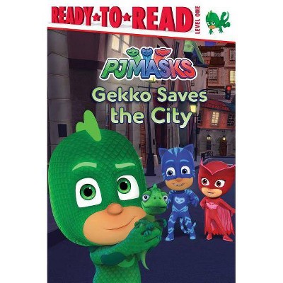 Gekko Saves the City - (Pj Masks) (Hardcover)