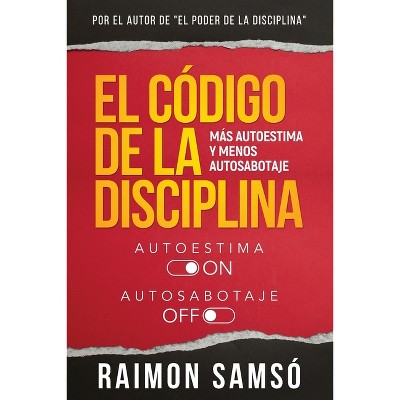 El Código de la disciplina - by  Raimon Samsó (Paperback)