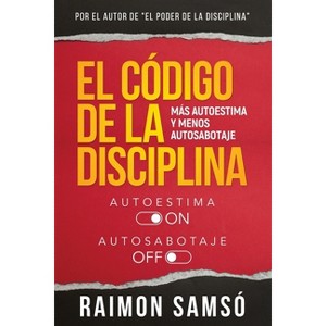 El Código de la disciplina - by  Raimon Samsó (Paperback) - 1 of 1