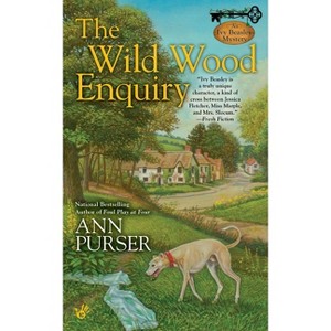 The Wild Wood Enquiry - (Ivy Beasley Mystery) by  Ann Purser (Paperback) - 1 of 1