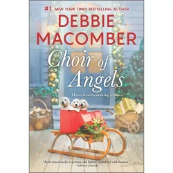 Choir of Angels - (Angel Books) by  Debbie Macomber (Paperback)