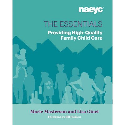 The Essentials - by  Marie L Masterson & Lisa M Ginet (Paperback)