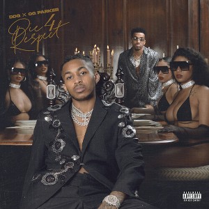 Ddg X Og Parker - Die 4 Respect (Vinyl) - 1 of 1
