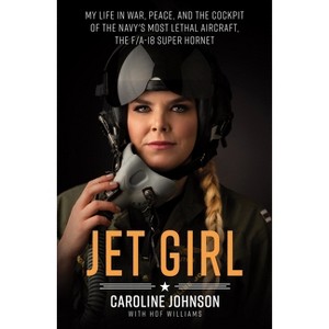 Jet Girl - by  Caroline Johnson & Hof Williams (Paperback) - 1 of 1