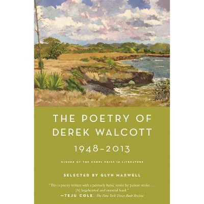 The Poetry of Derek Walcott 1948-2013 - (Paperback)