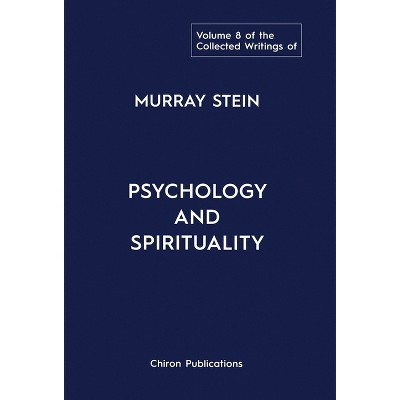 The Collected Writings of Murray Stein - (Hardcover)