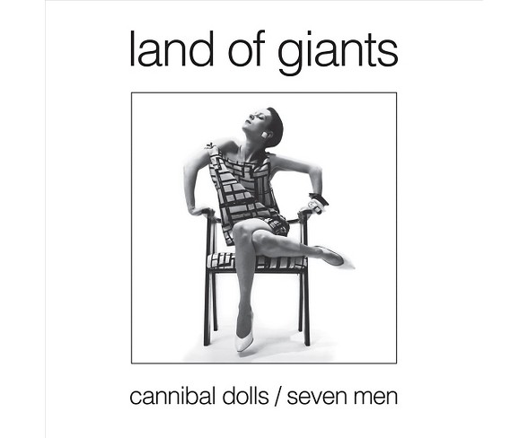 Land Of Giants - Cannibal Dolls/Seven Men (Vinyl)