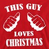 Men's Generic: Christmas This Guy Loves Christmas Crewneck Sweatshirt - 2 of 4