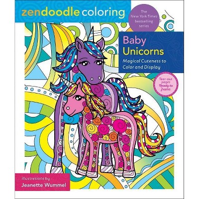 Zendoodle Coloring: Baby Unicorns - by  Jeanette Wummel (Paperback)