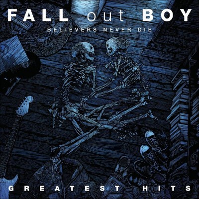 Fall Out Boy - Believers Never Die: The Greatest Hits (CD)