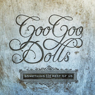 Goo Goo Dolls - Something For The Rest Of Us (Vinyl)