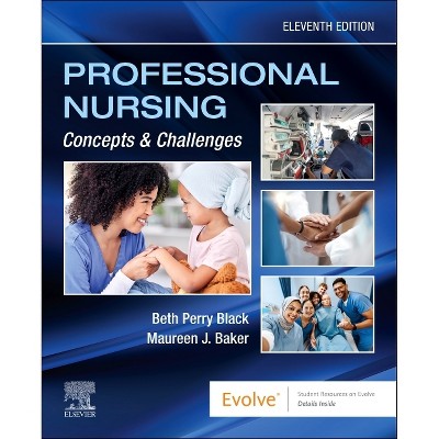 Professional Nursing: Concepts & Challenges - 11th Edition by  Beth Black (Paperback)