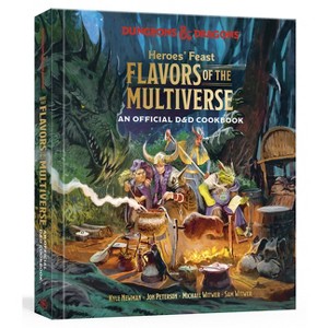 Heroes' Feast Flavors of the Multiverse - (Dungeons & Dragons) (Hardcover) - 1 of 1