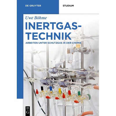 Inertgastechnik - (De Gruyter Studium) by  Uwe Böhme (Paperback)