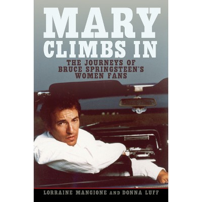 Mary Climbs in - by  Lorraine Mangione & Donna Luff (Hardcover)