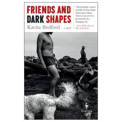 Friends and Dark Shapes - by  Kavita Bedford (Paperback)