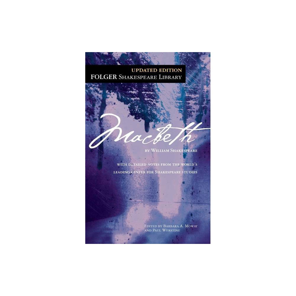 The Tragedy of Macbeth - (Folger Shakespeare Library) by William Shakespeare (Paperback)