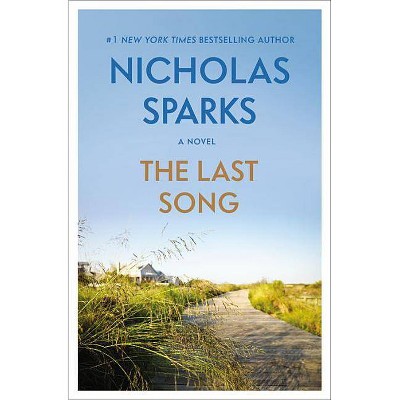 The Last Song - by Nicholas Sparks (Paperback)