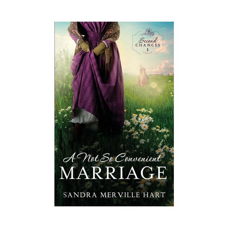 A Not So Convenient Marriage - (Second Chances) by  Sandra Merville Hart (Paperback), 1 of 2