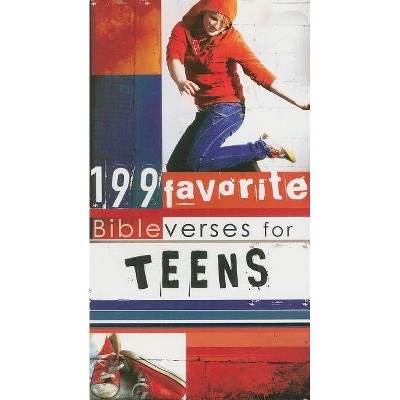 199 Favorite Bible Verses for Teens - (199 Favorite Bible Verses For...) (Paperback)