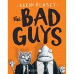 Bad Guys - by Aaron Blabey (Paperback)