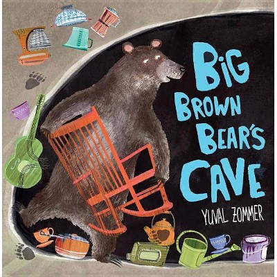 Big Brown Bear's Cave - by  Yuval Zommer (Hardcover)