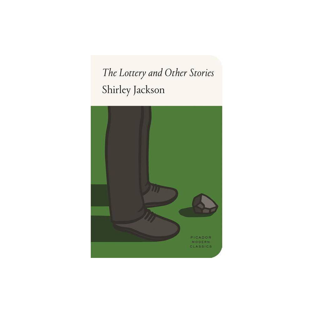 The Lottery and Other Stories - (FSG Classics) by Shirley Jackson (Hardcover)