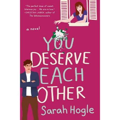 You Deserve Each Other - by  Sarah Hogle (Paperback)