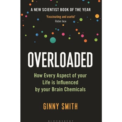 Overloaded - by Ginny Smith (Paperback)