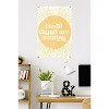 Trends International Good Things Are Coming Unframed Wall Poster Prints - 2 of 4