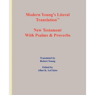 Modern Young's Literal Translation New Testament-OE - by  Allen Keith LeClaire (Paperback)