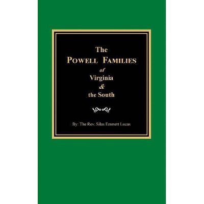 The Powells of Virginia and the South - by  Jr Silas Emmett Lucas (Hardcover)