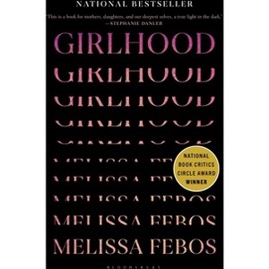 Girlhood - by  Melissa Febos (Hardcover) - 1 of 1
