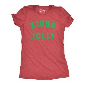 Womens Kinda Jolly T Shirt Funny Xmas Spirit Sort Of Cheerful Tee For Ladies - Crazy Dog Women's T Shirt - 1 of 4
