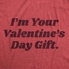 Mens Im Your Valentines Day Gift Sarcastic Funny Valentine Day T Shirts - Crazy Dog Men's T Shirt - 2 of 4