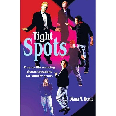 Tight Spots - by  Diana M Howie (Paperback)