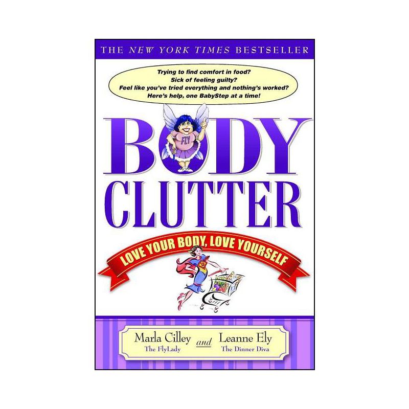 Body Clutter - by  Marla Cilley & Leanne Ely (Paperback), 1 of 2